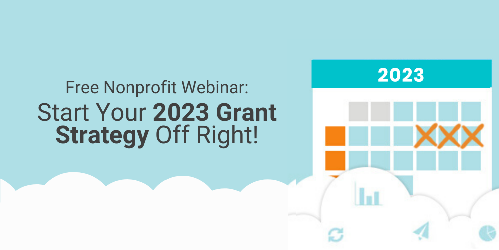 Free Nonprofit Webinar Start Your 2023 Grant Strategy Off Right_Header-1