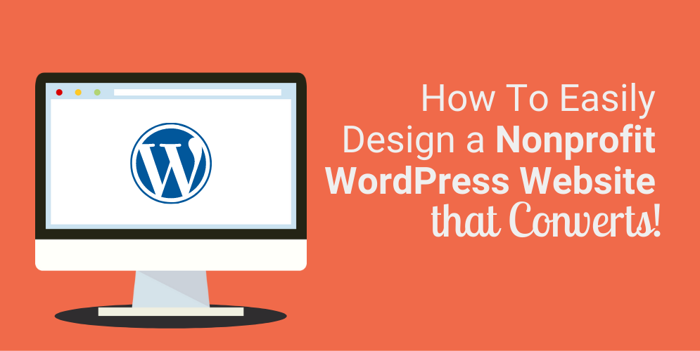 How to Easily Design a Nonprofit WordPress Website That Saves You Time & Money_Webinar Header