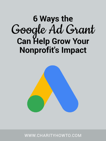 Learn 6 ways Google Ad Grant can grow your nonprofit