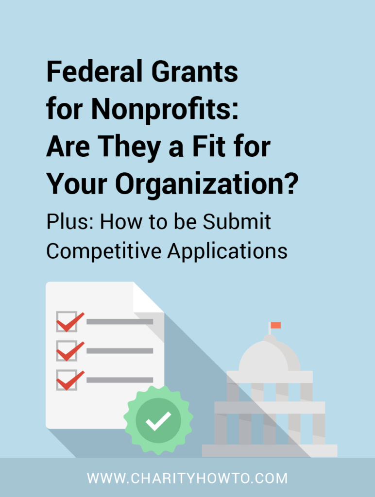 Federal Grants For Nonprofits - Are They A Fit For You? | CharityHowTo