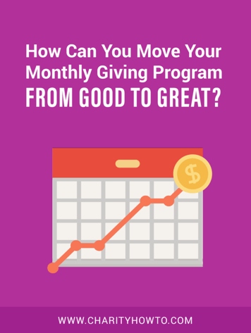 Move Your Monthly Giving From Good to Great