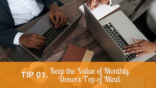 Top 10 Tips On How To Keep Your Monthly Donors_Tip1