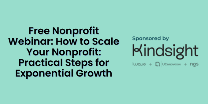 Webinar Headers - Free Nonprofit Webinar How to Scale Your Nonprofit Practical Steps for Exponential Growth