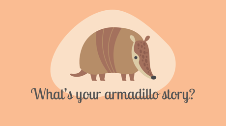 Whats your armadillo story_Blog Header (Hubspot)