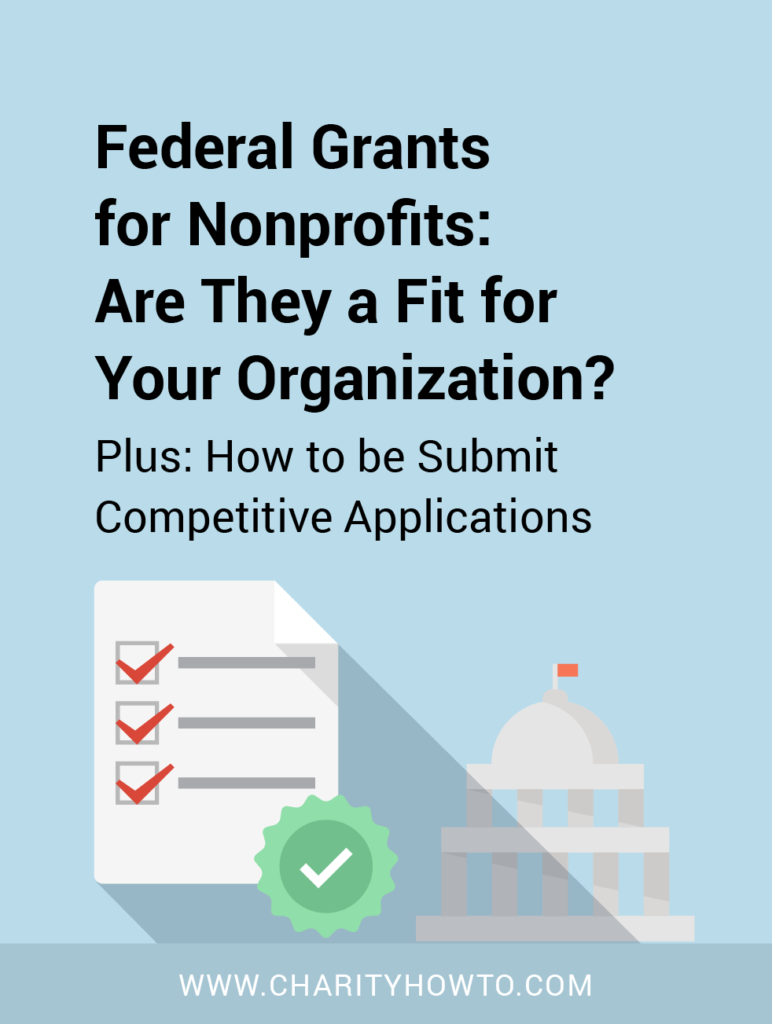 Federal Grants for Nonprofits Are They a Fit for You? CharityHowTo