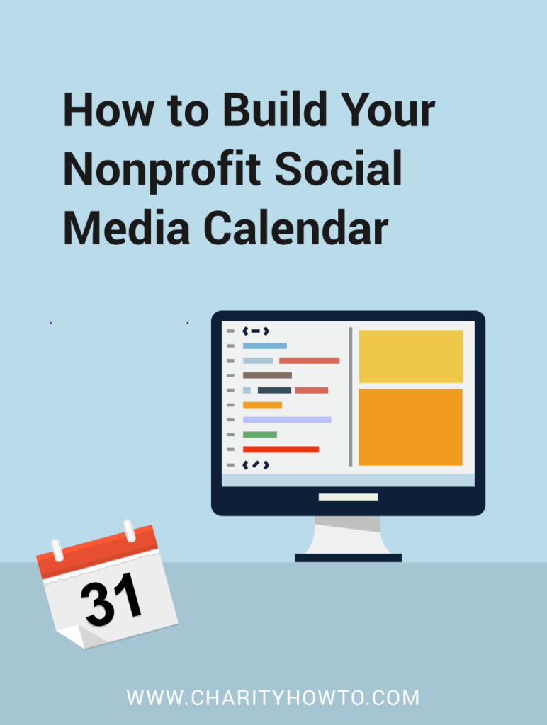 How to Build Out Your Nonprofit Social Media Calendar CharityHowTo