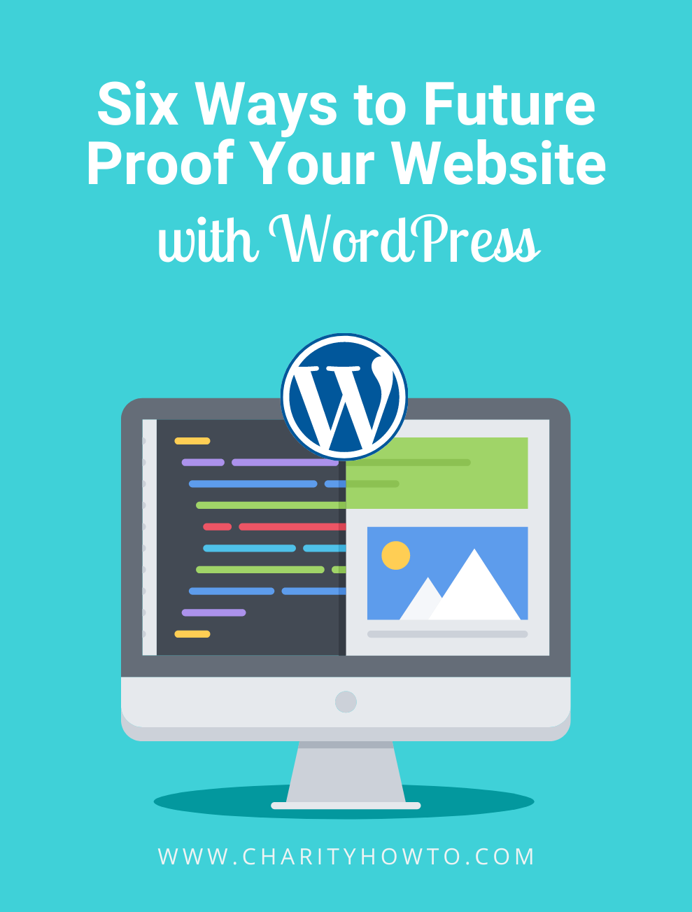 Six ways to future proof your website with WordPress - CharityHowTo