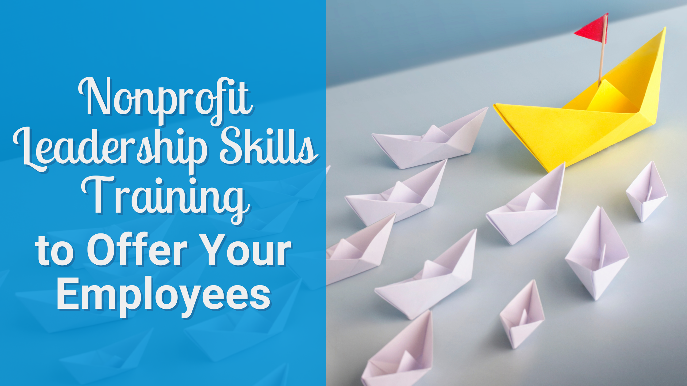 e-book: Nonprofit Leadership Skills Training to Offer Your Employees